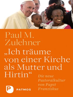 cover image of "Ich träume von einer Kirche als Mutter und Hirtin"